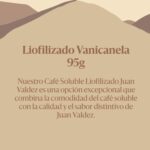 Café Juan Valdez Liofilizado Vanicanela 95gr - Imagen 3